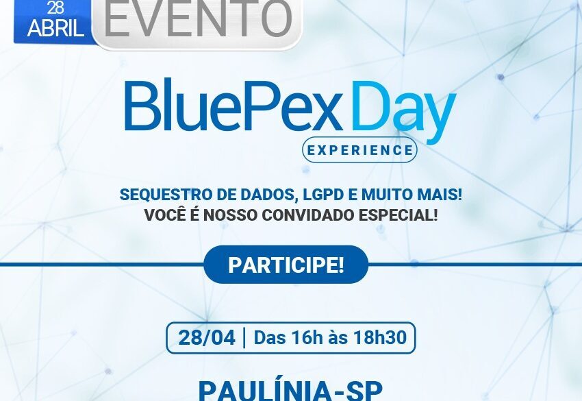 Venha participar do BluePex® Day – Paulínia – SP!