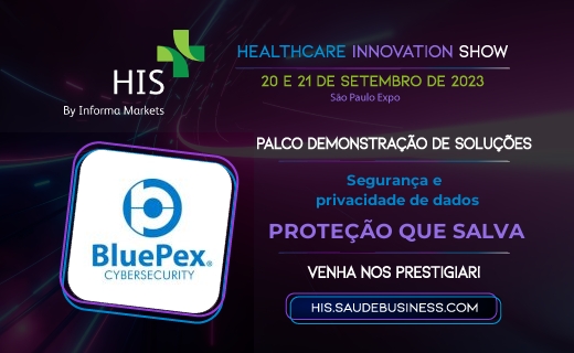 Presente no Healthcare Innovation Show, BluePex® mostra como a cibersegurança pode salvar vidas