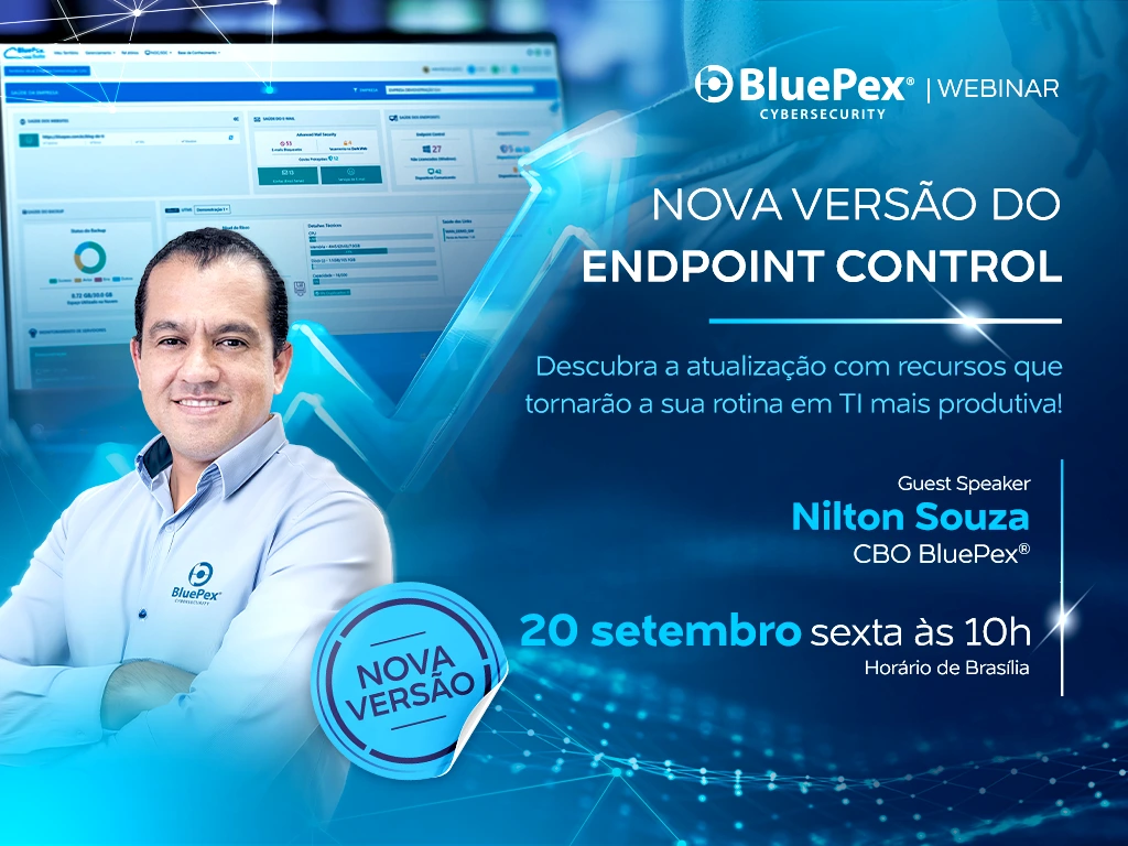 WEBINAR | NOVA VERSÃO DO ENDPOINT CONTROL